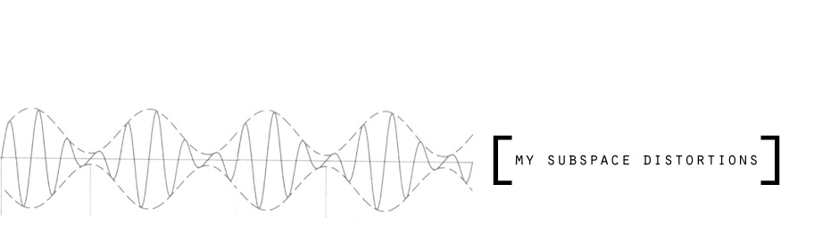 my subspace distortions